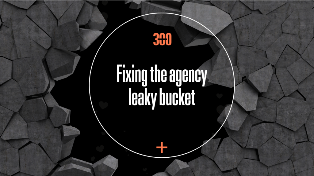 agency leaky bucket